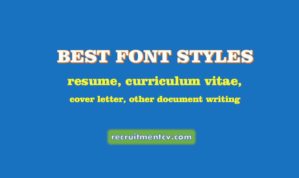 30 Best Font Styles For Resume, CV & Cover Letter Writing